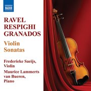Ravel, M. / Respighi, O. / Grandos, E. : Violin Sonatas cover image cdn