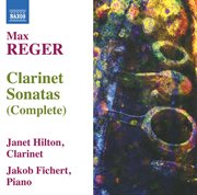 Reger : Clarinet Sonatas (complete) cover image cdn