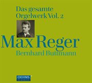 Reger : Das Gesamte Orgelwerk, Vol. 2 cover image cdn