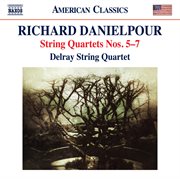 Richard Danielpour : String Quartets Nos. 5-7 cover image cdn