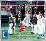 Rossini / Niedermeyer : Robert Bruce (french Pasticcio Of La Donna Del Lago) cover image cdn