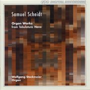 S. Scheidt : Organ Works From Tabulatura Nova cover image cdn