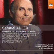 Samuel Adler : Chamber & Instrumental Music cover image cdn