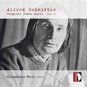 Schnittke : Complete Piano Music, Vol. 1 cover image cdn