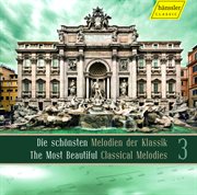 Schonsten Melodien Der Klassik 3 (die) (the Most Beautiful Classic Melodies 3) cover image cdn