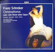 Schreker : Christophorus, Oder Die Vision Einer Oper (live) cover image cdn