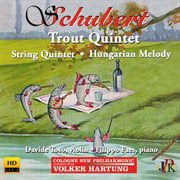 Schubert : Piano Quintet In A Major, Op. 114, D. 667 "Trout" & Other Works cover image cdn