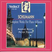 Schumann : Complete Works For Piano 4-Hands cover image cdn