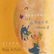 Seasons Of Grace, Vol. 2 cover image cdn
