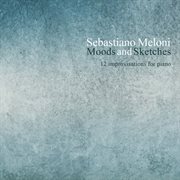 Sebastiano Meloni : Moods & Sketches cover image cdn