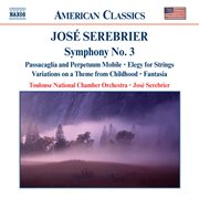 Serebrier : Symphony No. 3 /  Elegy For Strings / Fantasia cover image cdn