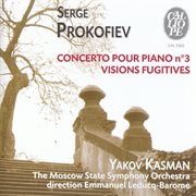Serge Prokofiev : Concerto Pour Piano No. 3 / Visions Fugitives cover image cdn