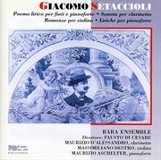 Setaccioli : Poema Lirico, Clarinet Sonata In E-Flat Major, Op. 31, 2 Romanze, Berceuse & Lirica cover image cdn