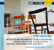 Shostakovich, D. : Aphorisms / Weinberg, M.. Children's Notebooks / Nemtsov, S.. 20 Sketches cover image cdn
