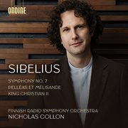 Sibelius : Symphony No. 7 In C Major, Op. 105, Suite From "King Christian Ii", Op. 27 & Suite Fr... cover image cdn