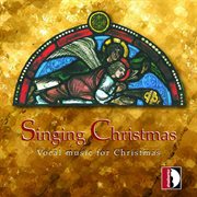 Singing Christmas : Vocal Music For Christmas cover image cdn