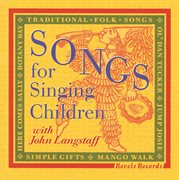 Songs For Singing Children With John Langstaff cover image cdn