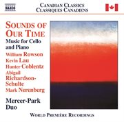 Sounds Of Our Time : Music For Cello & Piano cover image cdn