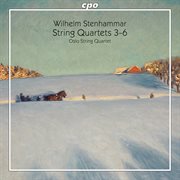 Stenhammar : String Quartets Nos. 3-6 cover image cdn