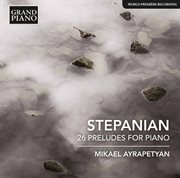 Stepanian : 26 Preludes For Piano cover image cdn