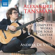 Tansman : Complete Works For Solo Guitar cover image cdn