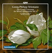 Telemann : The Grand Concertos For Mixed Instruments, Vol. 4 cover image cdn