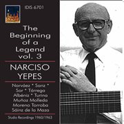The Beginning Of A Legend, Vol. 3 : Narciso Yepes cover image cdn