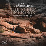 The Sleep Of Reason : A Classical Guitar Story cover image cdn