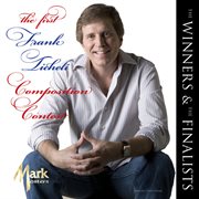 The Winners & The Finalists : The 1st Frank Ticheli Composition Contest cover image cdn