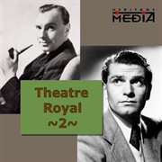 Theatre Royal, Vol. 2 cover image cdn