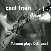 Tolonen Plays Coltrane! cover image cdn