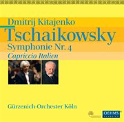 Tschaikowsky : Symphonie No. 4. Capriccio Italien cover image cdn
