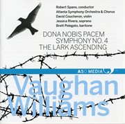 Vaughan Williams : Dona Nobis Pacem, Symphony No. 4 & The Lark Ascending cover image cdn