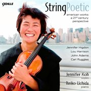 Violin Recital : Koh, Jennifer. Higdon, J. / Harrison, L. / Adams, J. / Ruggles, C. (string Poetic) cover image cdn