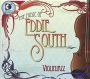 Violinjazz : The Music Of Eddie South cover image cdn