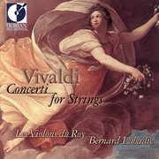 Vivaldi, A. : Concerti For Strings cover image cdn