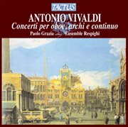 Vivaldi : Concerti Per Oboe, Archi & Continuo cover image cdn