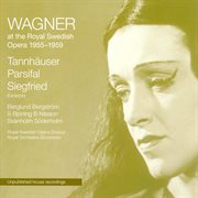 Wagner : Wagner At The Royal Swedish Opera. Tannhauser. Parsifal cover image cdn