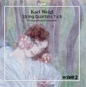Weigl : String Quartets Nos. 7 & 8 cover image cdn