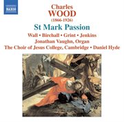Wood, C. : St. Mark Passion cover image cdn