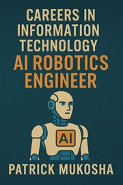 "Careers in Information Technology : Artificial Intelligence (AI) Robotics Engineer". GoodMan cover image cdn