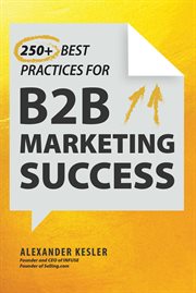 250+ Best Practices for B2B Marketing Success cover image cdn