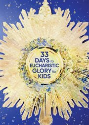 33 days to Eucharistic glory for kids cover image cdn