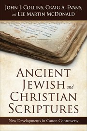 Ancient Jewish and Christian Scriptures : New Developments in Canon Controversy cover image cdn