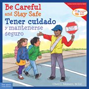 Be Careful and Stay Safe / Tener cuidado y mantenerse seguro cover image cdn