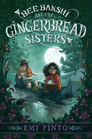 Bee Bakshi and the Gingerbread Sisters cover image cdn