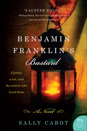 Benjamin Franklin's Bastard : A Novel cover image cdn