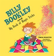 Billy Bookley and My Book of Magic Tricks cover image cdn