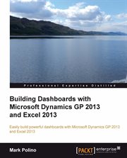 Building Dashboards With Microsoft Dynamics GP 2013 and Excel 2013 cover image cdn