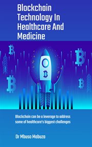 Blockchain Technology in Healthcare and Medicine cover image cdn